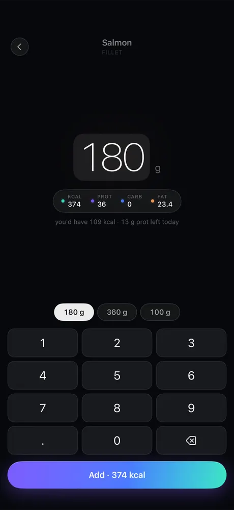 Adding 180 g of salmon with the keypad: 374 kcal and its macros worked out instantly